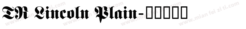 TR Lincoln Plain字体转换